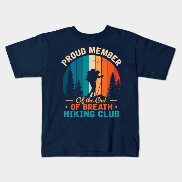 Proud Member of the out of Breath Hiking Kids T-Shirt by TheDesignDepot